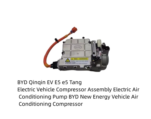 BYD Qin EV E5 Tang Conjunto de compresores para vehículos eléctricos Bomba eléctrica de aire acondicionado